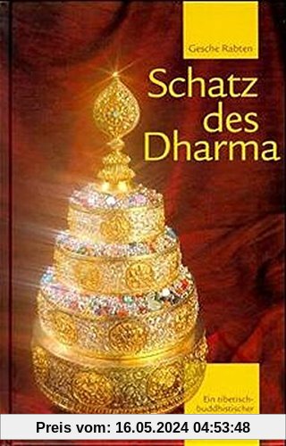 Schatz des Dharma: Ein Tibetisch-Buddhistischer Meditationskurs