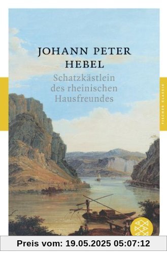 Schatzkästlein des rheinischen Hausfreundes (Fischer Klassik)