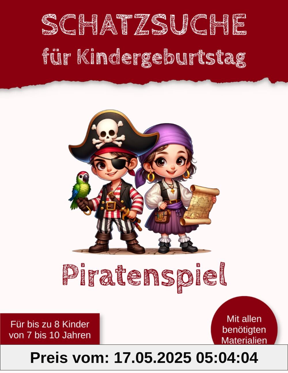 Schatzsuche für Kindergeburtstag Piratenspiel: Schnitzeljagd für Grundschüler (Kindergeburtstagsspiele)
