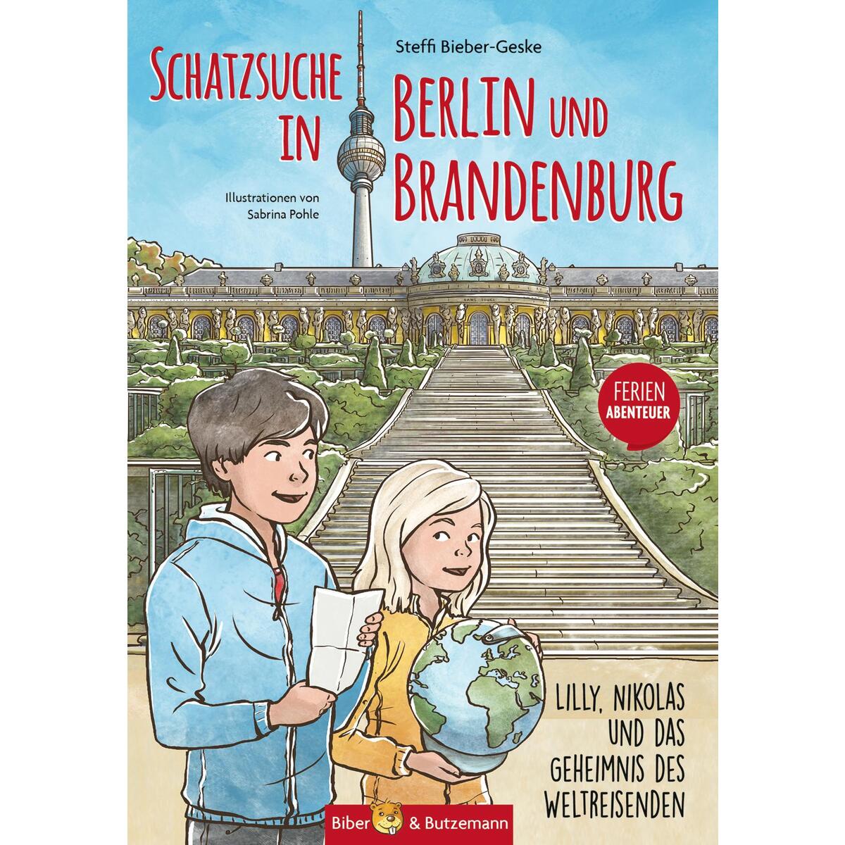 Schatzsuche in Berlin und Brandenburg Schatzsuche in Berlin und Brandenburg von Biber & Butzemann