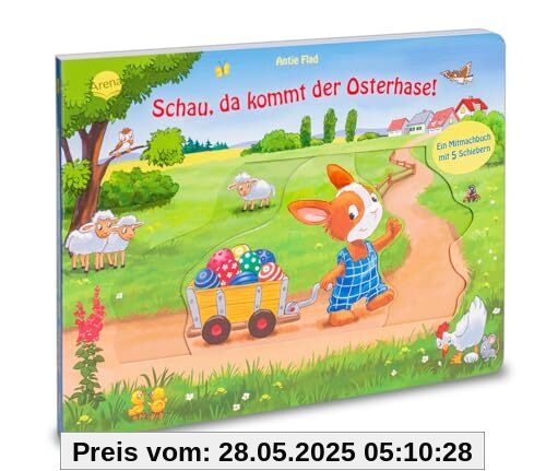 Schau, da kommt der Osterhase!: Ein Mitmachbuch für die Osterzeit mit 5 Schiebern für Kinder ab 2 Jahren