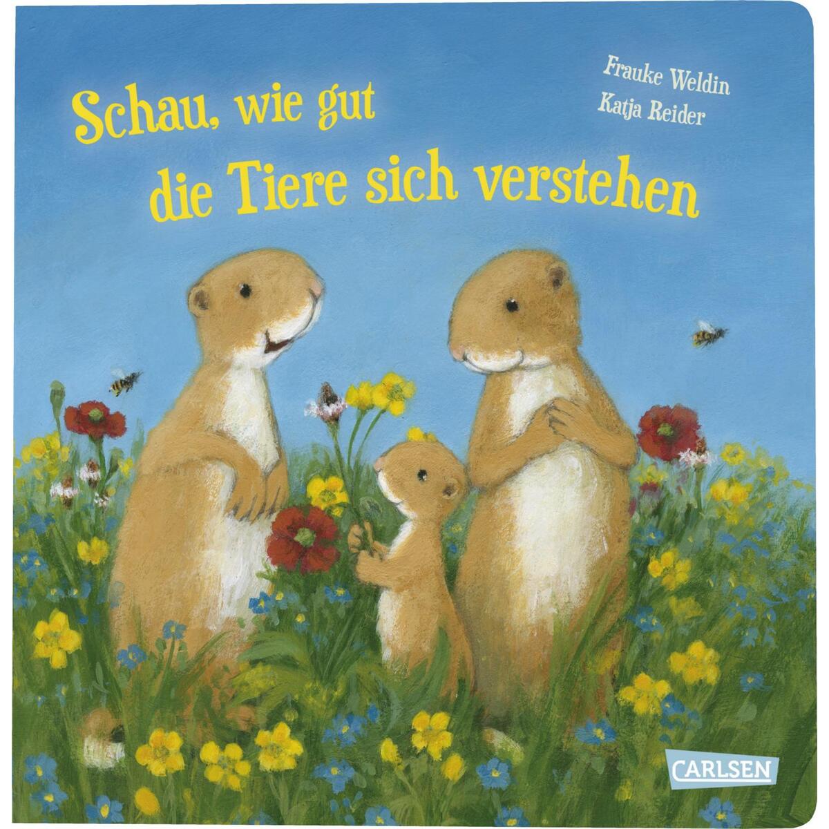 Schau, wie gut die Tiere sich verstehen Schau, wie gut die Tiere sich verstehen von Carlsen Verlag GmbH