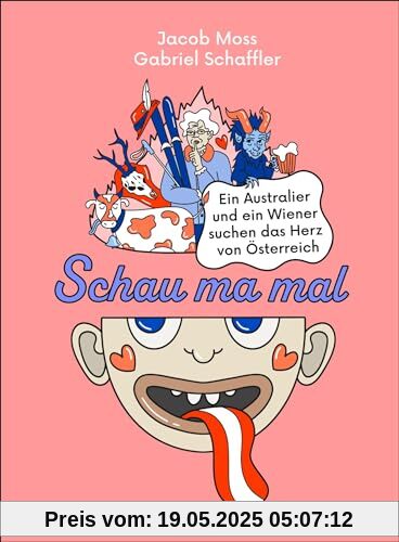 Schau ma mal: Ein Australier und ein Wiener suchen das Herz von Österreich