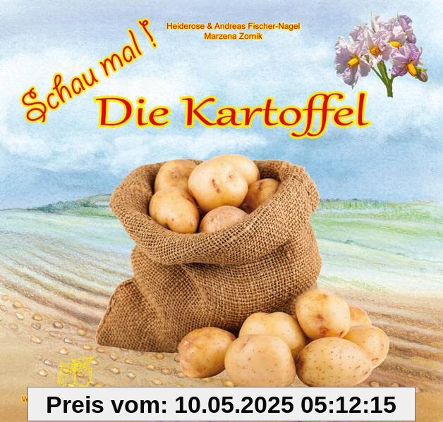 Schau mal! Die Kartoffel: Bilderbuch Schau mal! Die Kartoffel: Bilderbuch