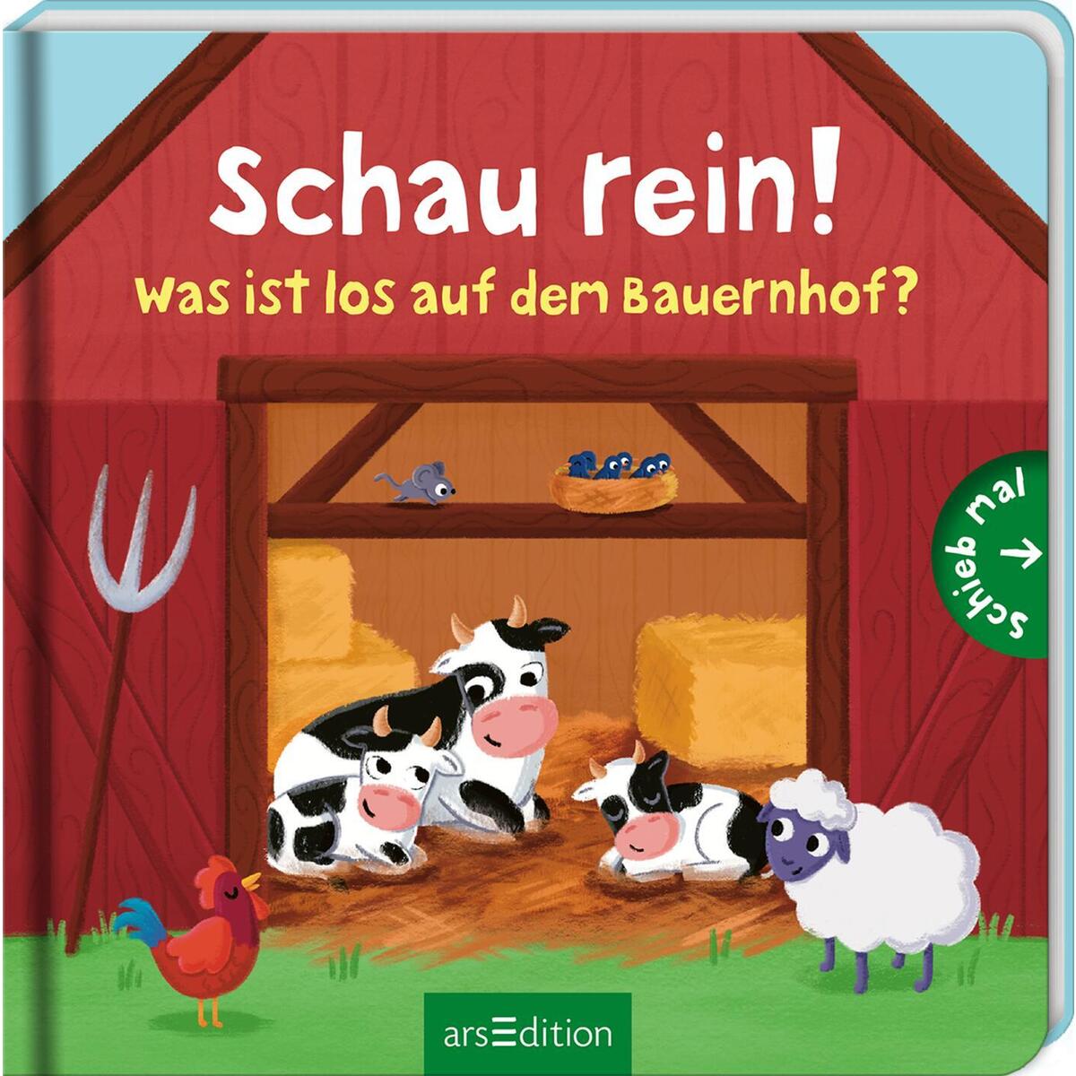 Schau rein! Was ist los auf dem Bauernhof? Schau rein! Was ist los auf dem Bauernhof? von Ars Edition GmbH