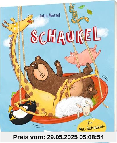 Schaukel: Ein Mit-Schaukel-Buch | Schaukle, schwinge, reime mit Bär & Pinguin! Schaukel: Ein Mit-Schaukel-Buch | Schaukle, schwinge, reime mit Bär & Pinguin!