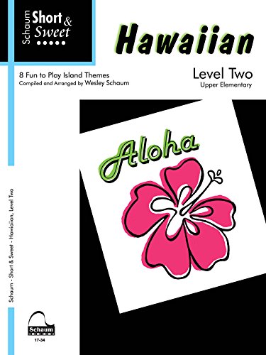 Schaum Short & Sweet Hawaiian: Level Two