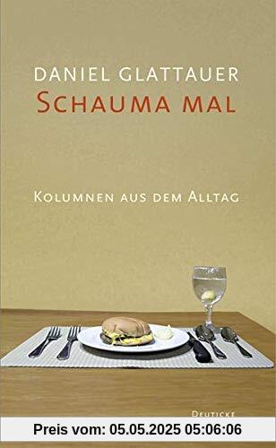 Schauma mal Schauma mal