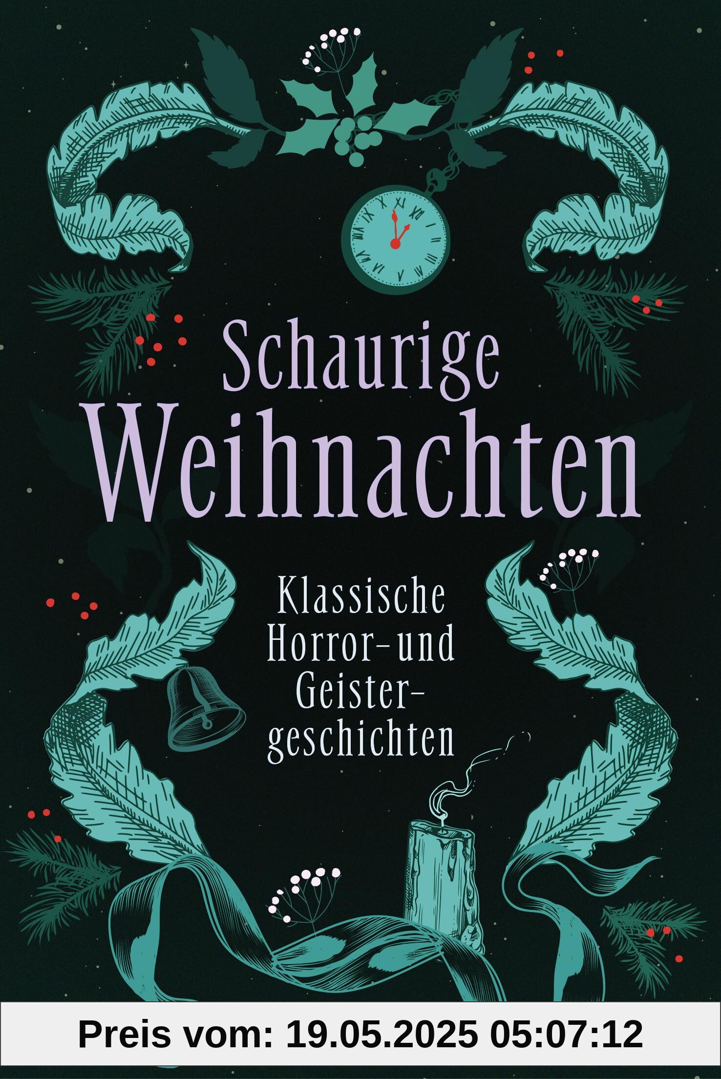 Schaurige Weihnachten. Klassische Horror- und Geistergeschichten: Weihnachts-Gruselgeschichten aus England