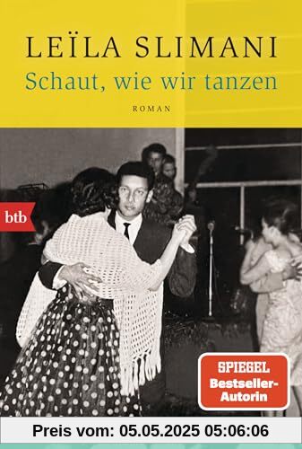 Schaut, wie wir tanzen: Roman
