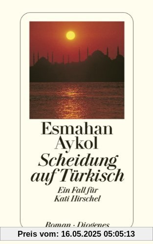 Scheidung auf Türkisch: Ein Fall für Kati Hirschel