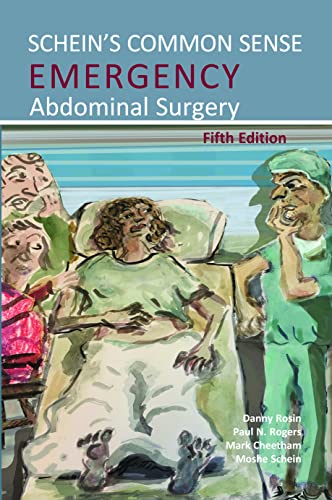 Schein's Common Sense Emergency Abdominal Surgery Schein's Common Sense Emergency Abdominal Surgery