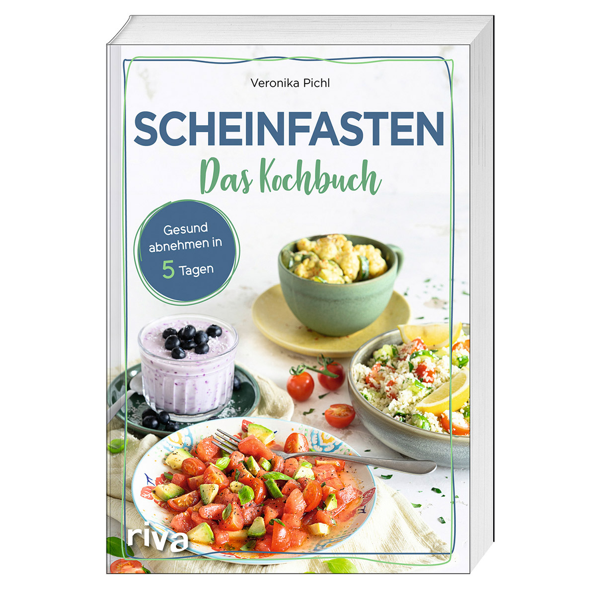 Scheinfasten - Das Kochbuch Scheinfasten - Das Kochbuch von riva Verlag