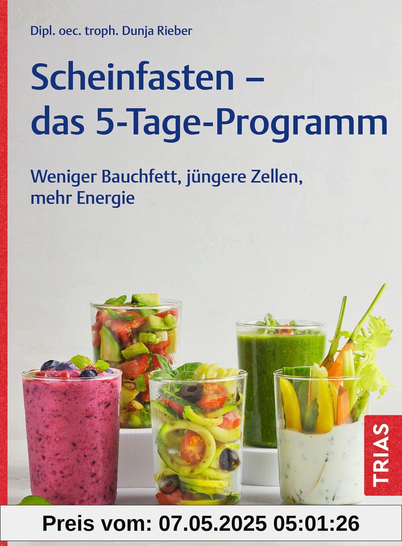 Scheinfasten - das 5-Tage-Programm: Weniger Bauchfett, jüngere Zellen, mehr Energie Scheinfasten - das 5-Tage-Programm: Weniger Bauchfett, jüngere Zellen, mehr Energie