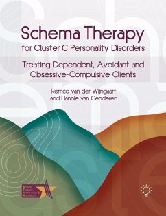 Schema Therapy for Cluster C Personality Disorders von Pavilion Publishing and Media Ltd