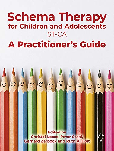 Schema Therapy with Children and Adolescents: A Practitioner's Guide von Pavilion Publishing and Media Ltd