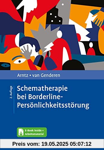 Schematherapie bei Borderline-Persönlichkeitsstörung: Mit E-Book inside und Arbeitsmaterial Schematherapie bei Borderline-Persönlichkeitsstörung: Mit E-Book inside und Arbeitsmaterial