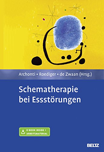Schematherapie bei Essstörungen: Mit E-Book inside und Arbeitsmaterial von Psychologie Verlagsunion