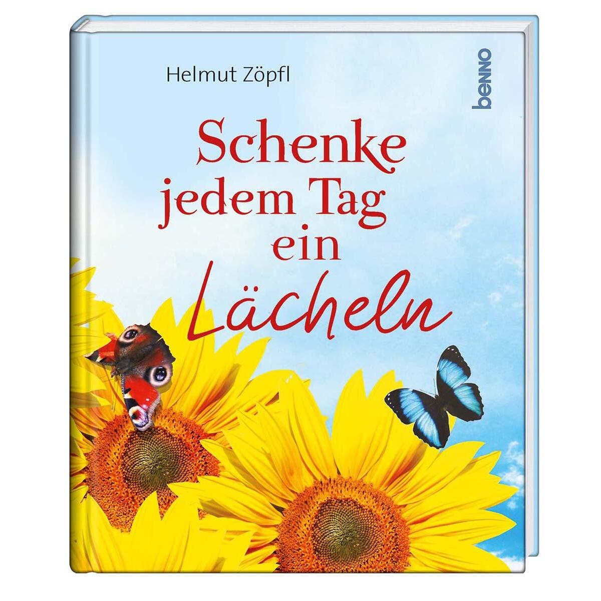 Schenke jedem Tag ein Lächeln von St. Benno Verlag