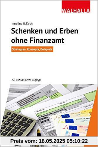 Schenken und Erben ohne Finanzamt