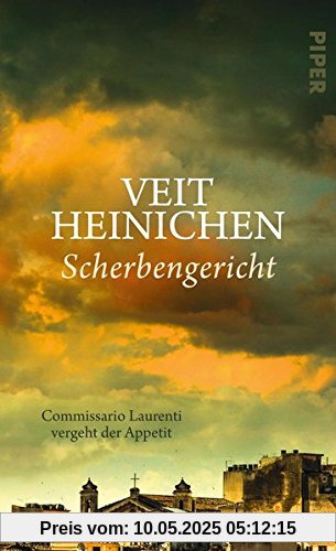 Scherbengericht: Commissario Laurenti vergeht der Appetit (Proteo Laurenti, Band 10)