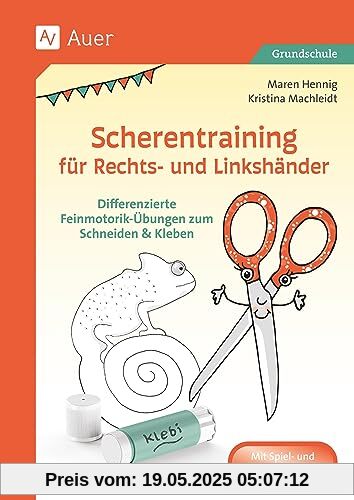 Scherentraining für Rechts- und Linkshänder: Feinmotorik-Übungen zum Schneiden & Kleben (1. Klasse)