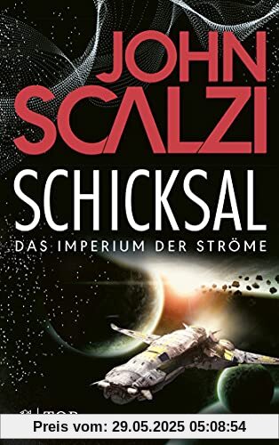 Schicksal - Das Imperium der Ströme 3: Roman Schicksal - Das Imperium der Ströme 3: Roman