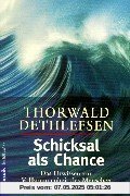 Schicksal als Chance: Das Urwissen zur Vollkommenheit des Menschen Schicksal als Chance: Das Urwissen zur Vollkommenheit des Menschen