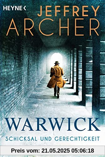 Schicksal und Gerechtigkeit: Roman (Die Warwick-Saga, Band 1)