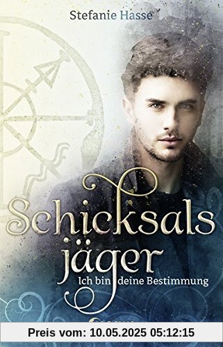 Schicksalsjäger - Ich bin deine Bestimmung