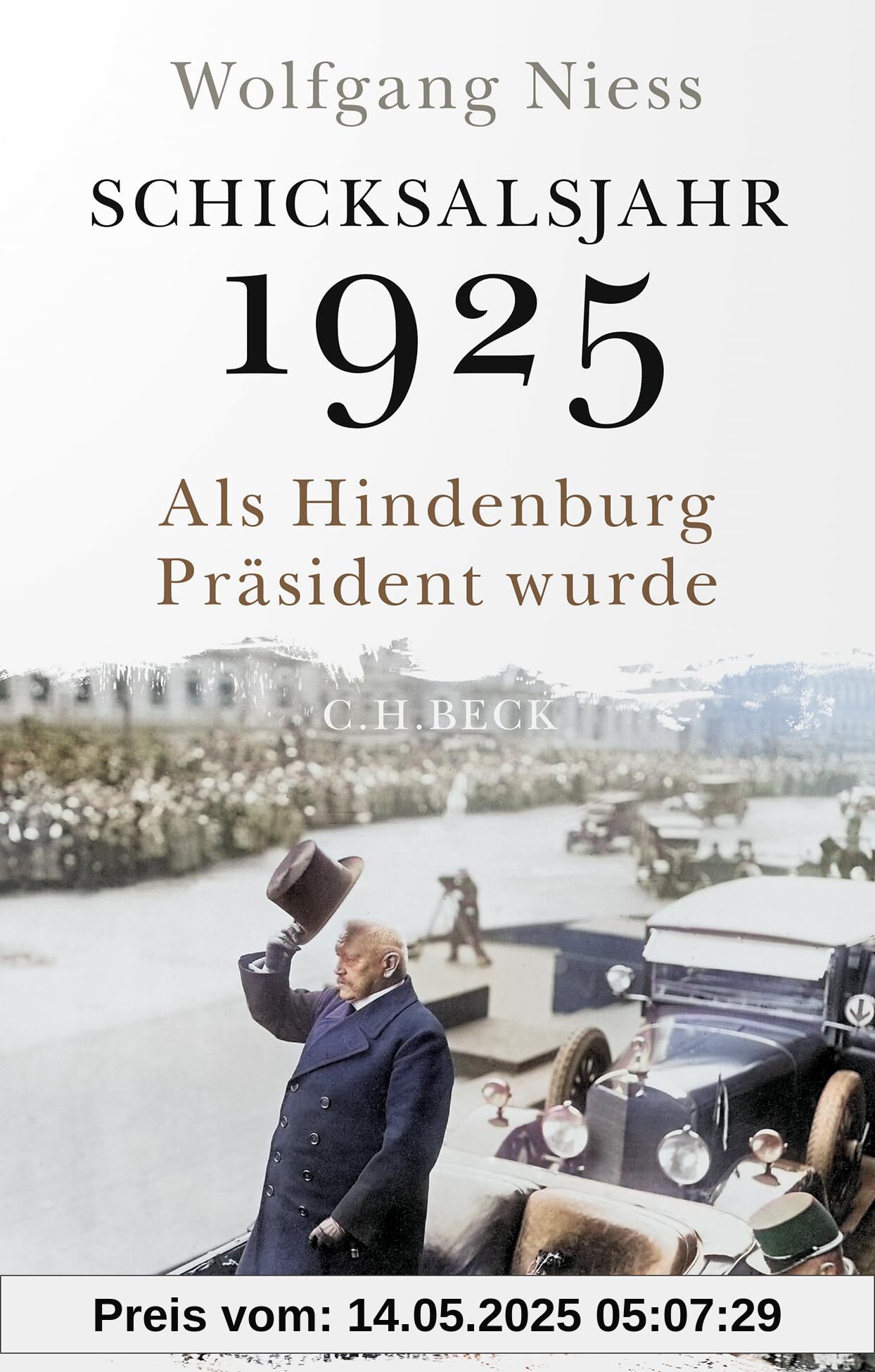 Schicksalsjahr 1925: Als Hindenburg Präsident wurde