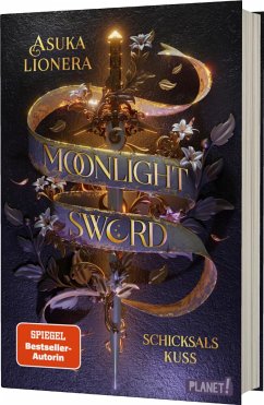 Schicksalskuss / Moonlight Sword Bd.2 von Planet! in der Thienemann-Esslinger Verlag GmbH
