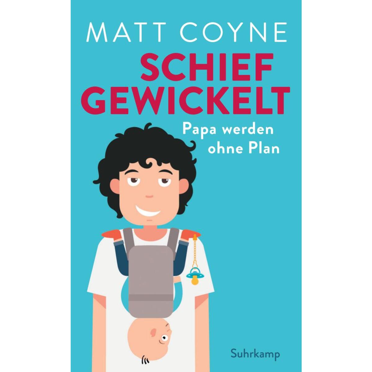Schief gewickelt Schief gewickelt von Suhrkamp Verlag AG