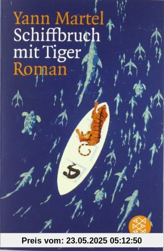 Schiffbruch mit Tiger: Roman