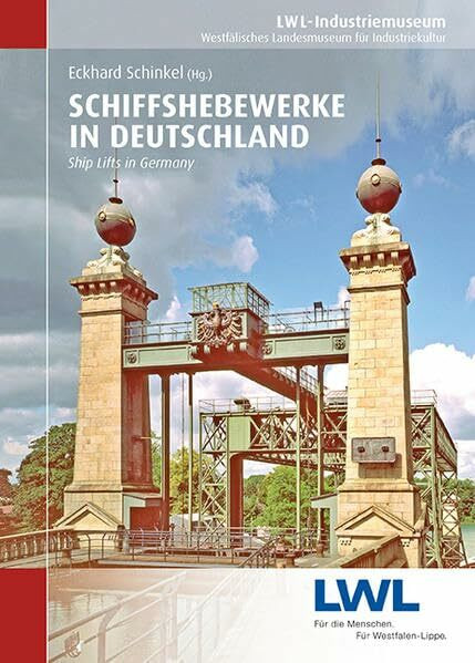 Schiffshebewerke in Deutschland: Ship Lifts in Germany