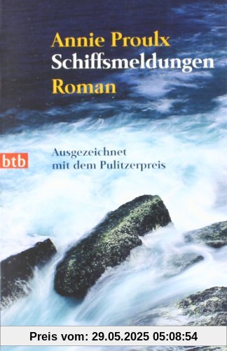 Schiffsmeldungen: Roman