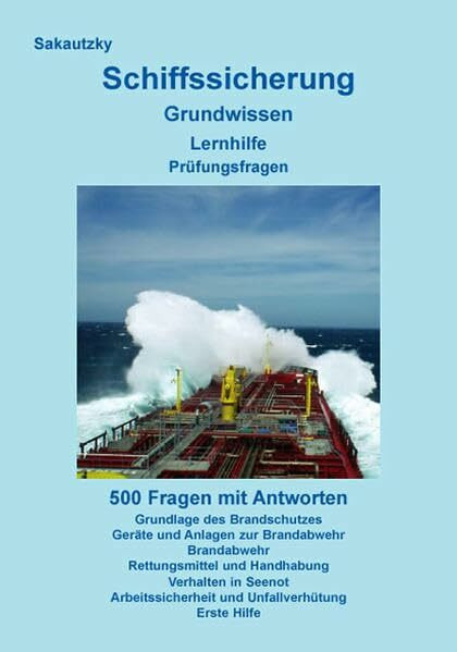 Schiffssicherung: Grundwissen - Lernhilfe - Prüfungsfragen - Sicher in die Schiffsmechanikerpr...