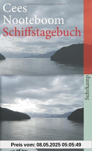 Schiffstagebuch: Ein Buch von fernen Reisen (suhrkamp taschenbuch)