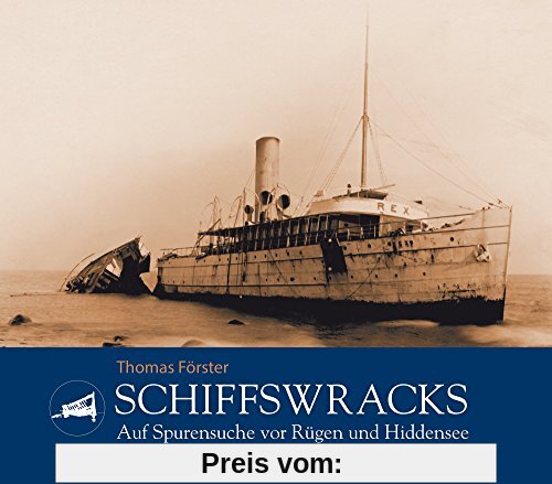 Schiffswracks: Auf Spurensuche vor Rügen und Hiddensee