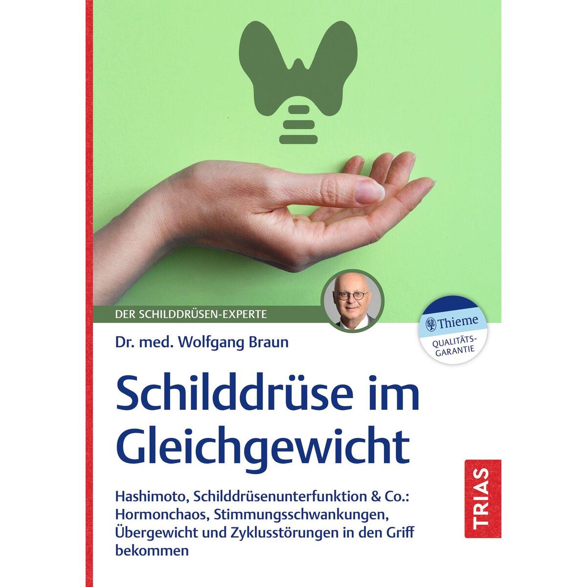 Schilddrüse im Gleichgewicht von Trias