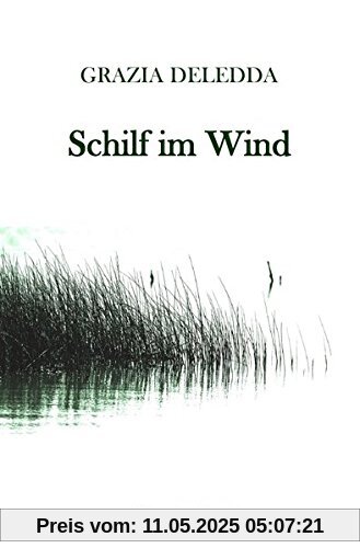 Schilf im Wind: Ein Roman aus Sardinien