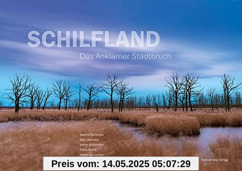 Schilfland: Das Anklamer Stadtbruch Schilfland: Das Anklamer Stadtbruch