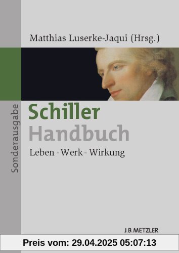 Schiller-Handbuch: Leben - Werk - Wirkung Sonderausgabe