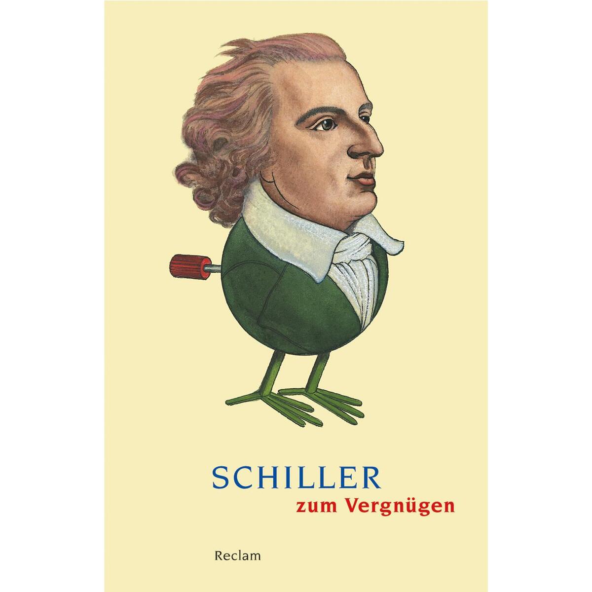 Schiller zum Vergnügen von Reclam Philipp Jun.