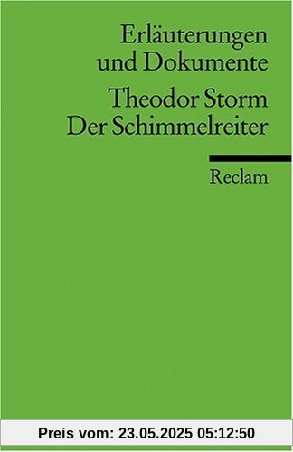Schimmelreiter. Erläuterungen und Dokumente. [Taschenbuch]
