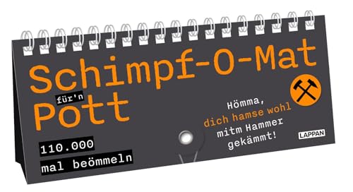 Schimpf-O-Mat für'n Pott: Lustiger Schimpfwort-Generator für alle Ruhrpott-Fans – mit 110 000 Wortkreationen zum Beömmeln Schimpf-O-Mat für'n Pott: Lustiger Schimpfwort-Generator für alle Ruhrpott-Fans – mit 110 000 Wortkreationen zum Beömmeln