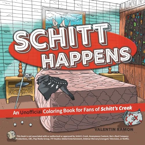 Schitt Happens: An Unofficial Coloring Book for Fans of Schitt's Creek von ULYSSES PR