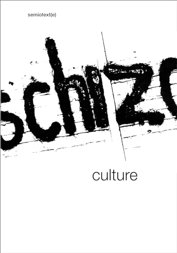 Schizo-Culture, 2-vol. set: The Event, The Book (Semiotext(e) Journal) von Semiotext(e)