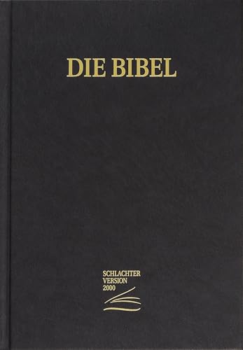 Schlachter 2000 Bibel - Großdruckausgabe (Hardcover, schwarz): Großdruckausgabe, Cover schwarz / Fadenheftung / ohne Parallelstellen von Christliche Literaturverbreitung