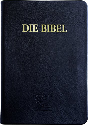 Schlachter 2000 - Schreibrandausgabe Leder: Vollrindleder-Einband (flexibel), Fadenheftung / ohne Parallelstellen